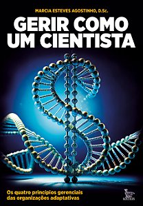 Livro Gerir como um cientista: os quatro princípios geren...