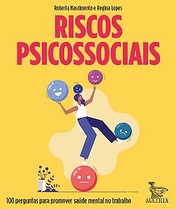 Livro Riscos psicossociais: 100 perguntas para promover s...