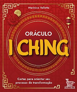Livro Oráculo I Ching - Cartas Para Orientar Seu Processo De Tr...
