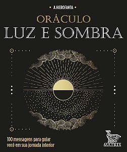 Livro Oráculo Luz E Sombra - 100 Mensagens Para Guiar Você Em S...