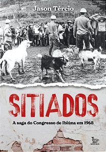 Livro Sitiados: A Saga Do Congresso De Ibiúna Em 1968