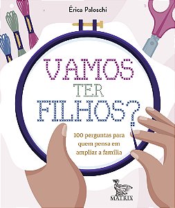 Livro Vamos ter filhos?: 100 perguntas para quem pensa em ampli...