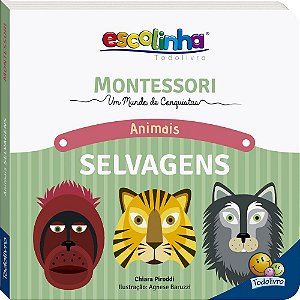 Livro MONTESSORI Meu Primeiro Livro... Animais Selvagens ...