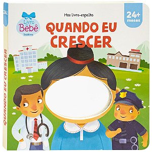 Livro Meu Livro-espelho: Quando eu Crescer