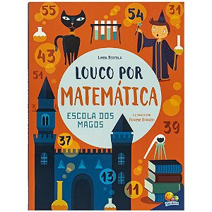 Livro Louco por Matemática: Escola dos Magos, A