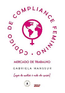 Livro Código de compliance feminino: mercado de trabalho