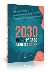 Livro 2030. Metas Para Os Eventos E O Turismo