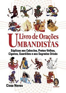 Livro LIVRO DE ORAÇÕES UMBANDISTAS: SÚPLICAS AOS CABOCLOS...