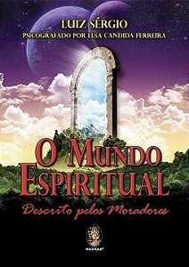 Livro O mundo espiritual descrito pelos moradores