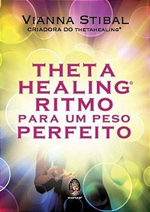 Livro Thetahealing® Ritmo para um peso perfeito