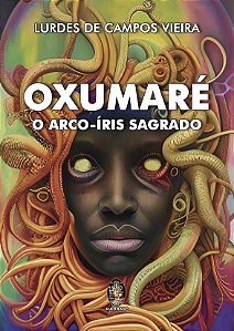 Livro Oxumaré: o arco-íris sagrado