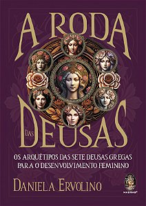 Livro A roda das deusas: os arquétipos das sete deusas gr...