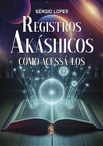 Livro Registros Akáshicos e como acessá-los