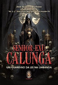Livro Senhor Exu Calunga - Um Guardião Da Lei Na Umbanda