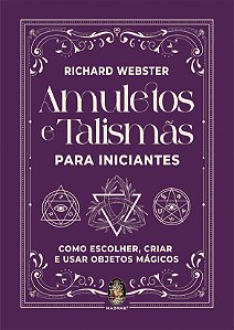 Livro Amuletos e talismãs para iniciantes: Como escolher,...