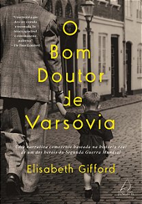 Livro O bom doutor de varsóvia: uma narrativa comovente b...