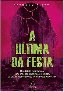 Livro A última da festa: um diário misterioso. Uma mulher...