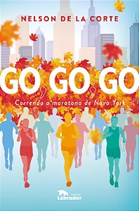 Livro GO, GO, GO: Correndo a maratona de Nova York