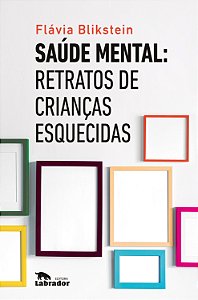 Livro Saúde mental: Retratos de crianças esquecidas