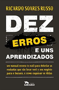 Livro Dez erros e uns aprendizados: Um manual reverso (e ...