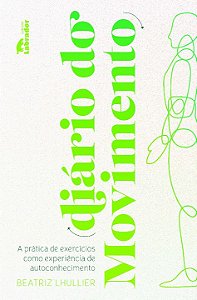 Livro Diário do movimento: A prática de exercícios como e...