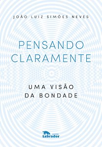 Livro Pensando claramente: uma visão da bondade