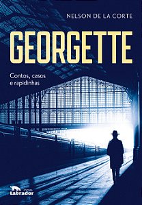 Livro Georgette - Contos, Casos E Rapidinhas