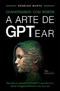 Livro Conversando Com Robôs - A Arte De Gptear