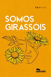 Livro Somos Girassóis
