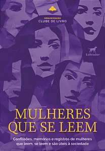 Livro Mulheres que se leem: Confissões, memórias e regist...