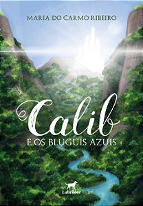 Livro Calib E Os Bluguis Azuis
