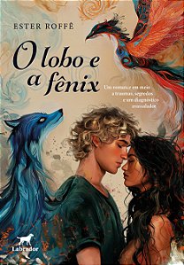 Livro O Lobo E A Fênix
