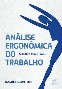Livro Análise Ergonômica Do Trabalho - Aprenda Como Fazer...