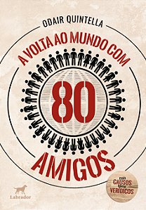 Livro A Volta Ao Mundo Com 80 Amigos - Mais Causos Quase ...
