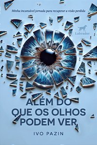 Livro Além Do Que Os Olhos Podem Ver
