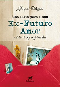 Livro Uma Carta Para Meu Ex-Futuro Amor - A Letter To My ...