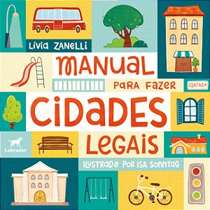 Livro Manual Para Fazer Cidades Legais