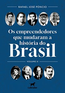 Livro Os Empreendedores Que Mudaram O Brasil - Volume Ii