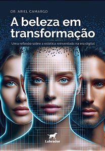Livro A Beleza Em Transformação - Uma Reflexão Sobre A Es...