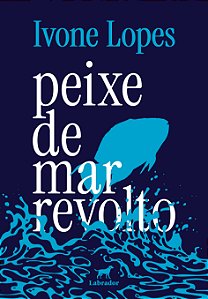 Livro Peixe De Mar Revolto