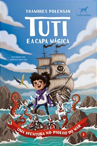 Livro Tuti E A Capa Mágica - Vol. 02 - Uma Aventura No Pi...