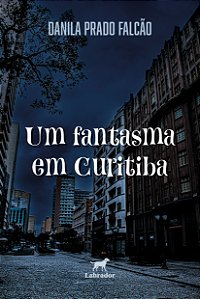 Livro Um Fantasma Em Curitiba