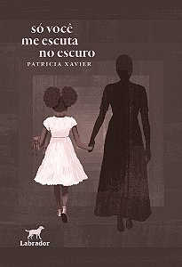 Livro Só Você Me Escuta No Escuro