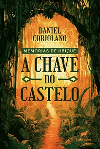 Livro Memórias De Ubique - A Chave Do Castelo