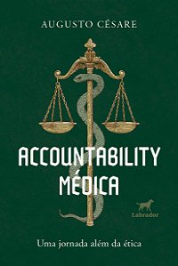 Livro Accountability Médica: Uma Jornada Além Da Ética