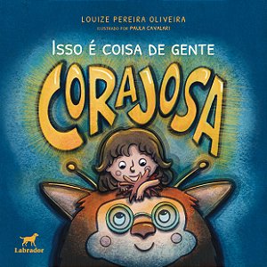 Livro Isso É Coisa De Gente Corajosa