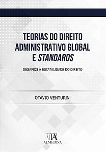 Livro Teorias do direito administrativo global e standard...