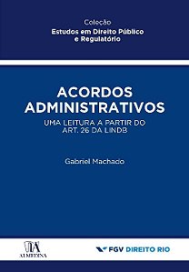 Livro Acordos administrativos: uma leitura a partir do ar...