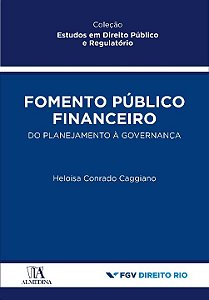 Livro Fomento público financeiro: do planejamento à gover...