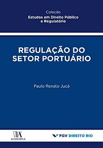 Livro Regulação do setor portuário